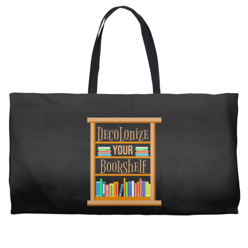 Decolonize Your Bookshelf For Book Lover Weekender Totes | Artistshot