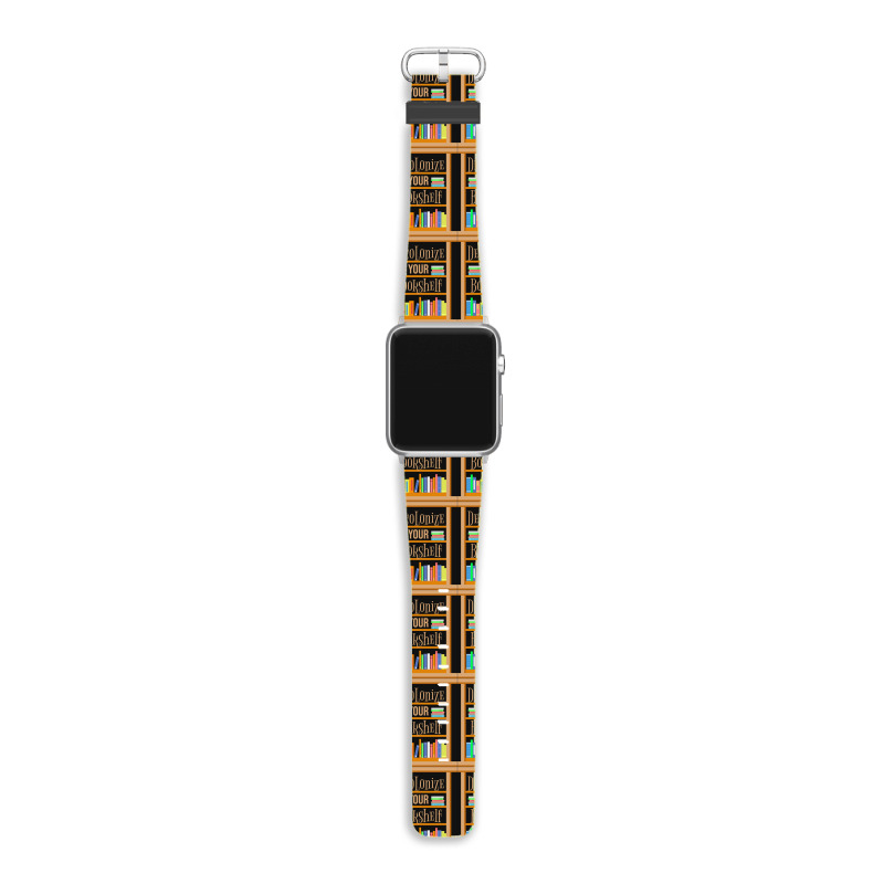 Decolonize Your Bookshelf For Book Lover Apple Watch Band | Artistshot