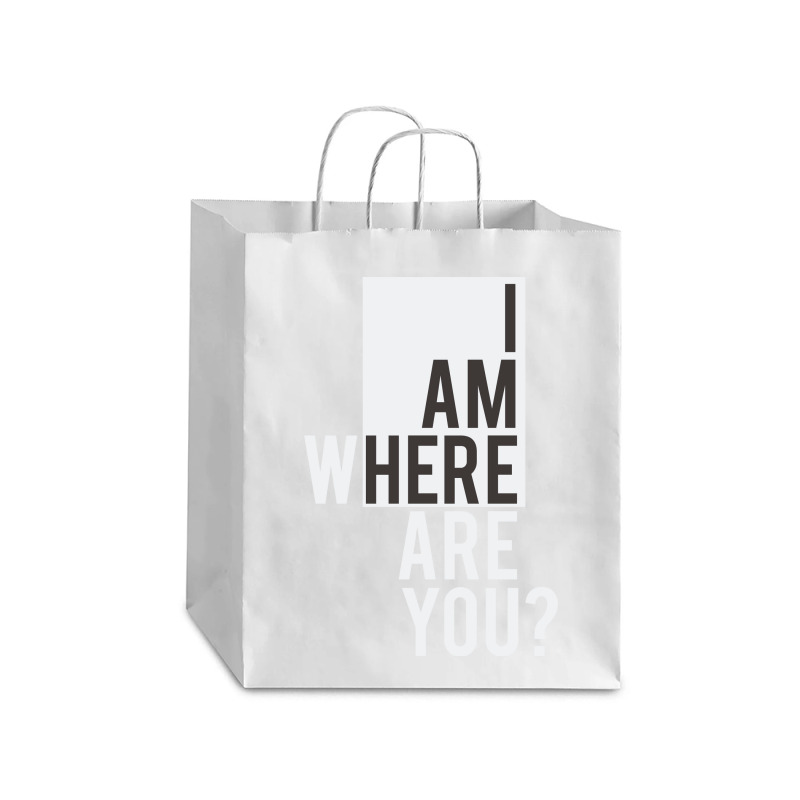 I Am  Where Are You Debie Paper Bag - 10 X 5 X 13 | Artistshot