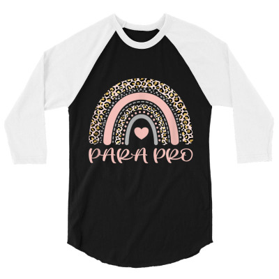 Paraprofessional Para Pro Rainbow Leopard Animal Print Gift 3/4 Sleeve Shirt Designed By Roger K