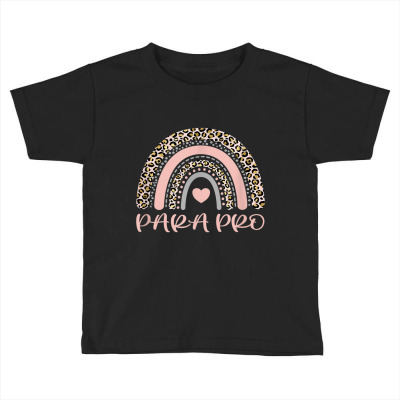 Paraprofessional Para Pro Rainbow Leopard Animal Print Gift Toddler T-shirt Designed By Roger K