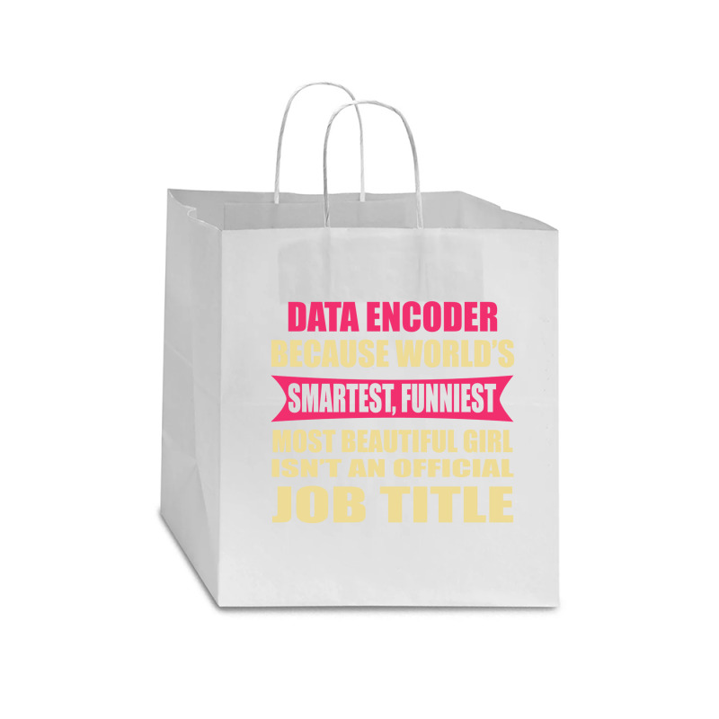 Data Encoder Funniest Isn't A Jobtitle Star Paper Bag - 13 X 7 X 13 | Artistshot