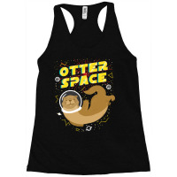 Otter Space For Otter Lover Racerback Tank | Artistshot