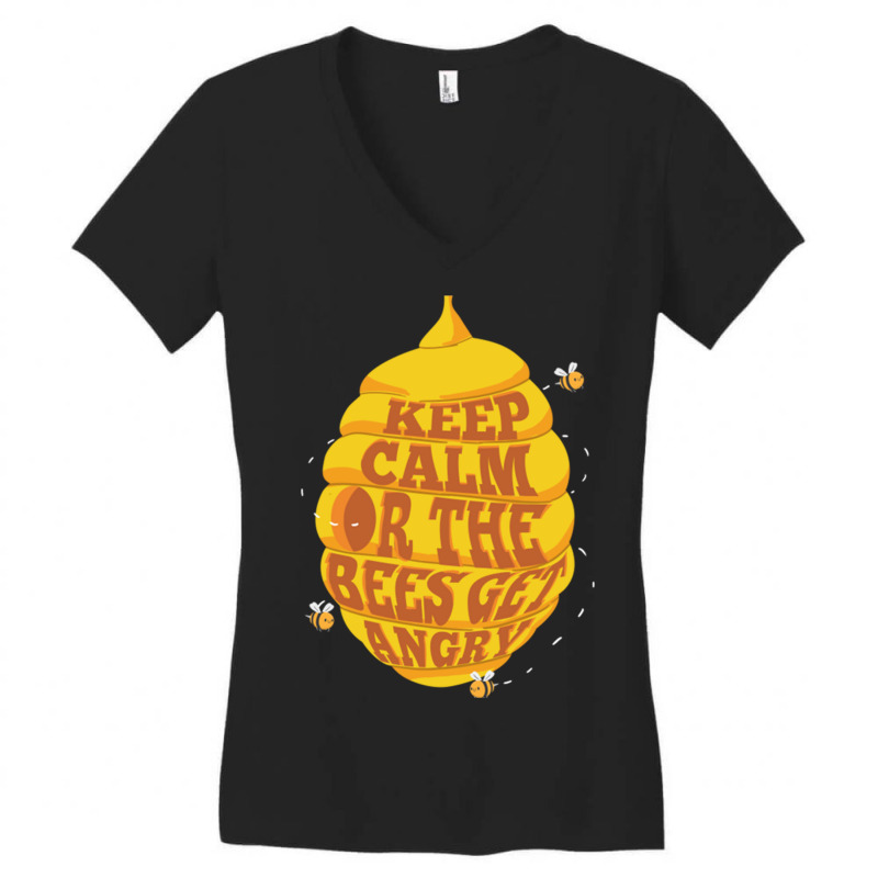 Keep Calm Or The Bees Get Angry For Bee Lover Women's V-Neck T-Shirt by queerappear | Artistshot