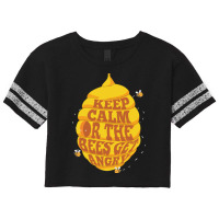 Keep Calm Or The Bees Get Angry For Bee Lover Scorecard Crop Tee | Artistshot