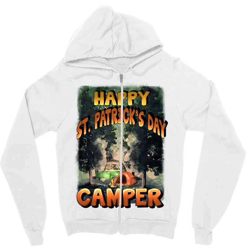 Happy St Patrick's Day Camper Zipper Hoodie | Artistshot