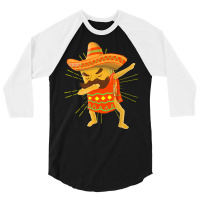 Dabbing Mexican Taco For Taco Lover 3/4 Sleeve Shirt | Artistshot