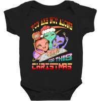 You Are Not Alone For This Christmas S Baby Bodysuit | Artistshot