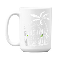 Sunshine And Margaritas Summer Vacation 15 Oz Coffee Mug | Artistshot