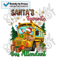 Santa's Favorite Bus Attendant Sublimation Transfer | Artistshot