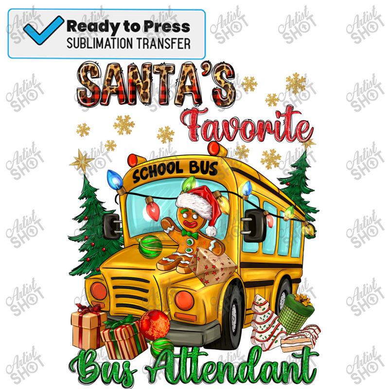 Santa's Favorite Bus Attendant Sublimation Transfer | Artistshot