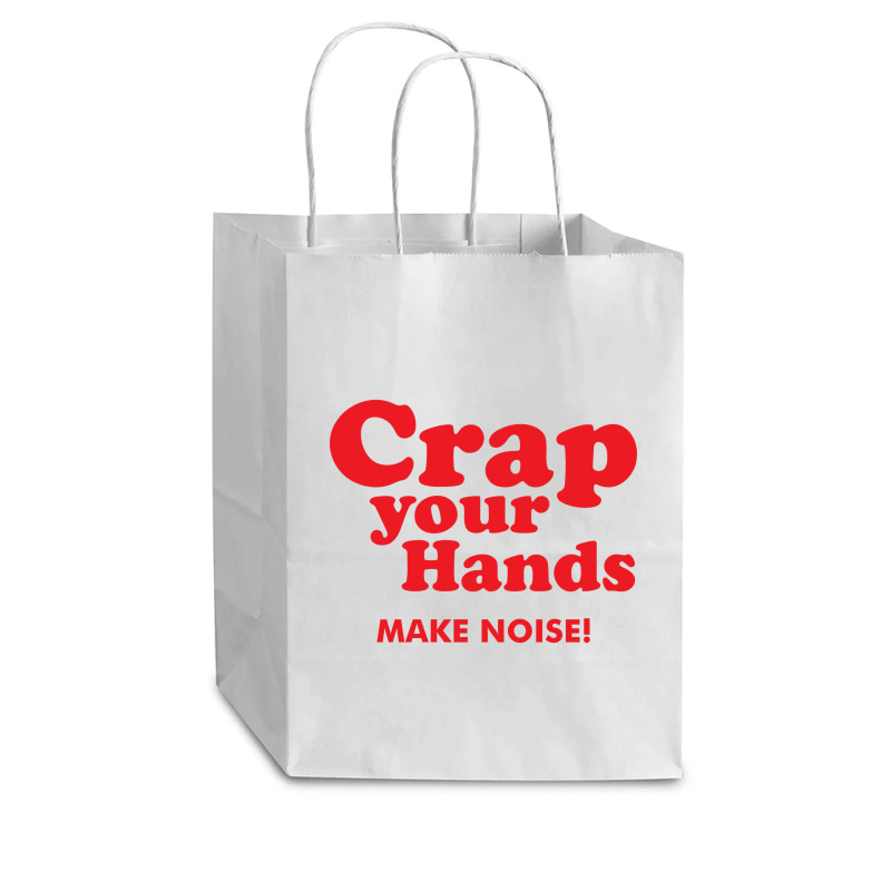 Crap Your Hands Cub Paper Bag - 8 X 4 1/2 X 10 1/4 | Artistshot