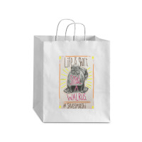 Life Is Short Steal A Walrus Debie Paper Bag - 10 X 5 X 13 | Artistshot