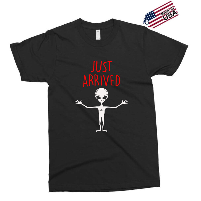 Alien Just Arrived Exclusive T-shirt by gdadih | Artistshot