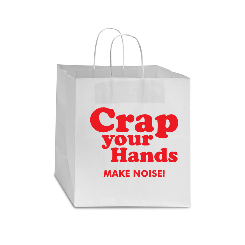 Crap Your Hands Star Paper Bag - 13 X 7 X 13 | Artistshot