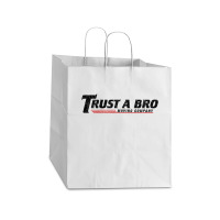 Trust A Bro Moving Company    T Shirt Take Out Paper Bag - 14 X 10 X 15 1/2 | Artistshot