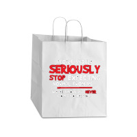 Quotes Funny Take Out Paper Bag - 14 X 10 X 15 1/2 | Artistshot