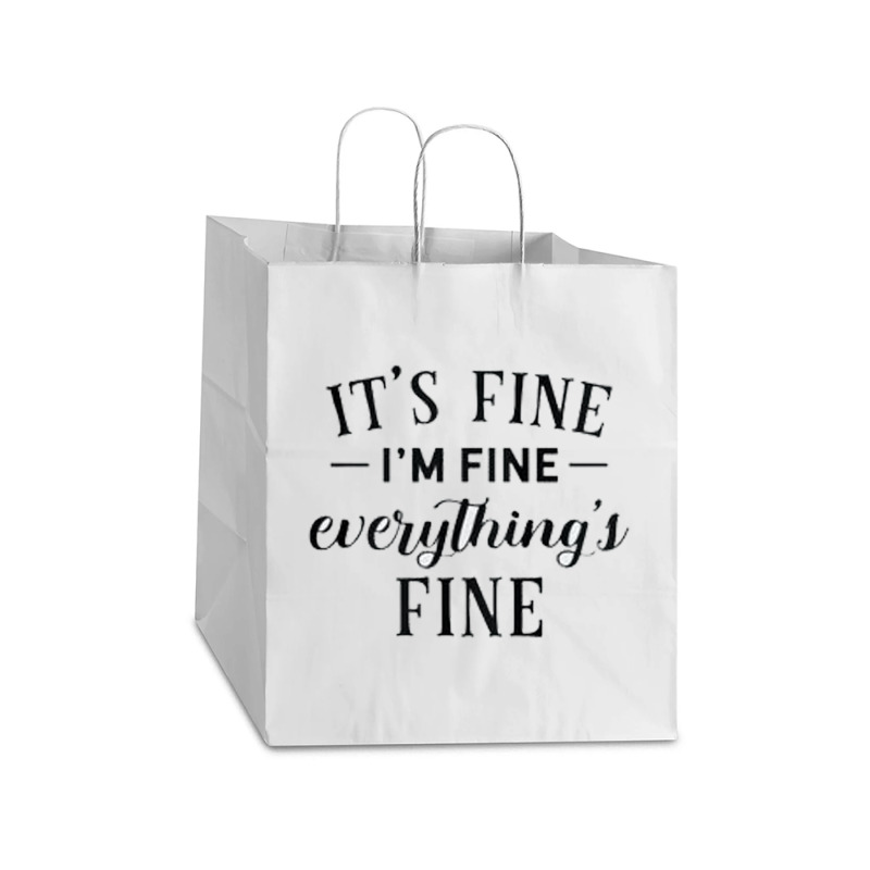 Quotes Funny Take Out Paper Bag - 14 X 10 X 15 1/2 | Artistshot