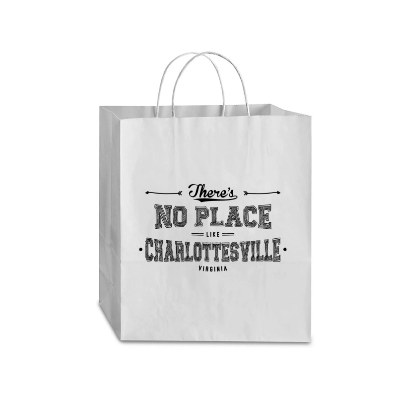 There's No Place Like Charlottesville Virginia Traveler Paper Bag -13 X 6 X 15 3/4 | Artistshot