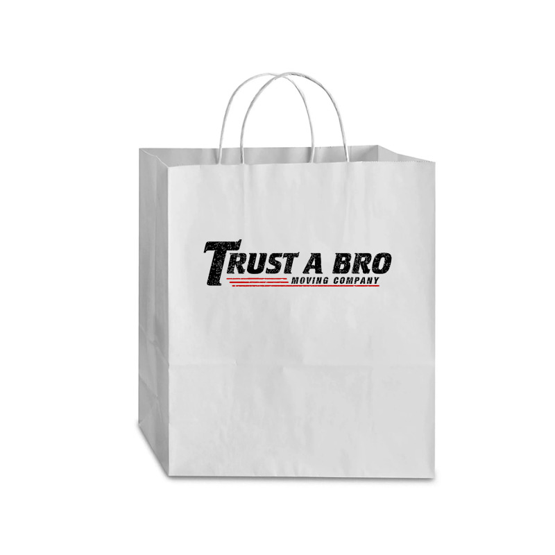 Trust A Bro Moving Company    T Shirt Traveler Paper Bag -13 X 6 X 15 3/4 | Artistshot