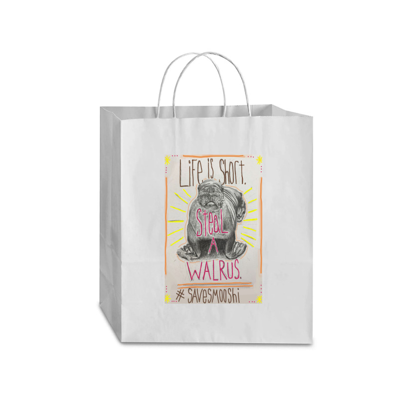 Life Is Short Steal A Walrus Traveler Paper Bag -13 X 6 X 15 3/4 | Artistshot