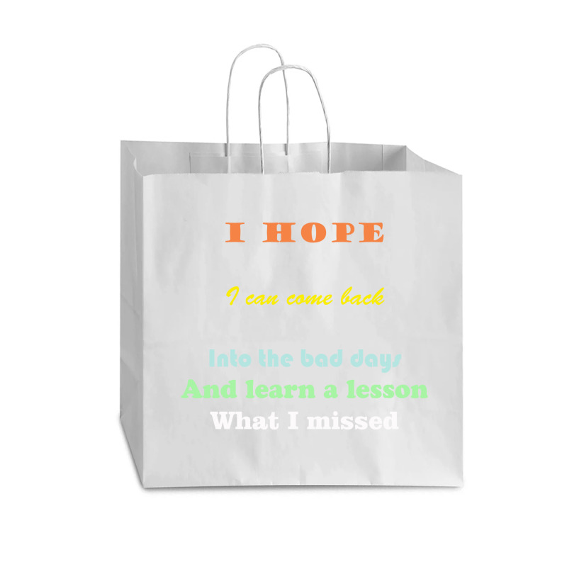 I Wish I Could Go Back To The Bad Days And Learn The Lessons Vogue Paper Bag - 16 X 6 X 12 | Artistshot