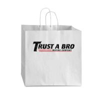 Trust A Bro Moving Company    T Shirt Vogue Paper Bag - 16 X 6 X 12 | Artistshot