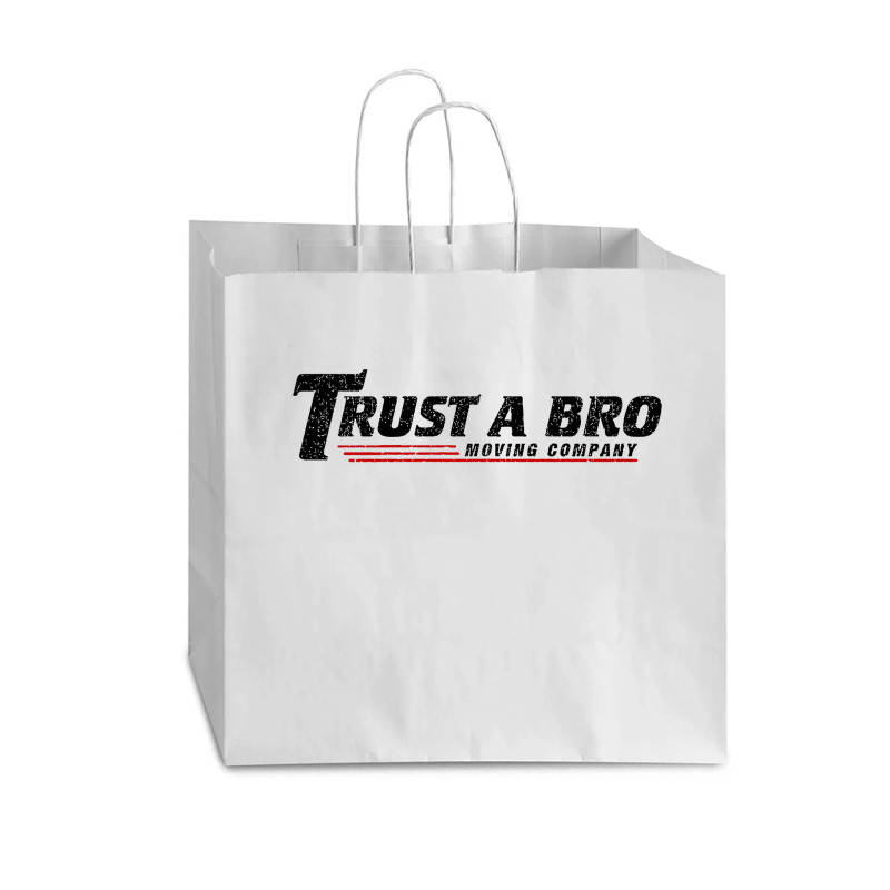 Trust A Bro Moving Company    T Shirt Vogue Paper Bag - 16 X 6 X 12 | Artistshot