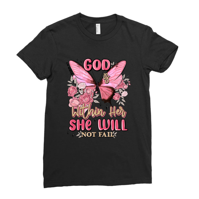 God Is Within Her She Will Not Fail Ladies Fitted T-Shirt by MaliasSmallBusiness | Artistshot