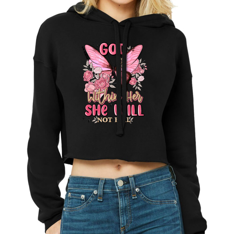 God Is Within Her She Will Not Fail Cropped Hoodie by MaliasSmallBusiness | Artistshot