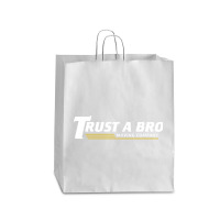 Trust A Bro Queen Paper Bag - 16 X 6 X 19 1/4 | Artistshot