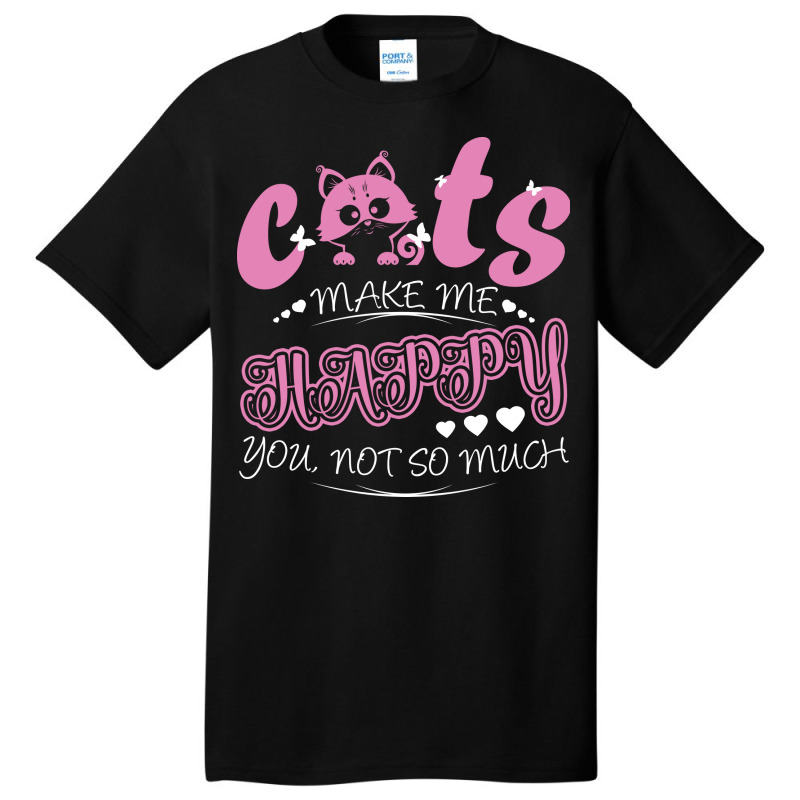 Cats Make Happy Basic T-shirt | Artistshot