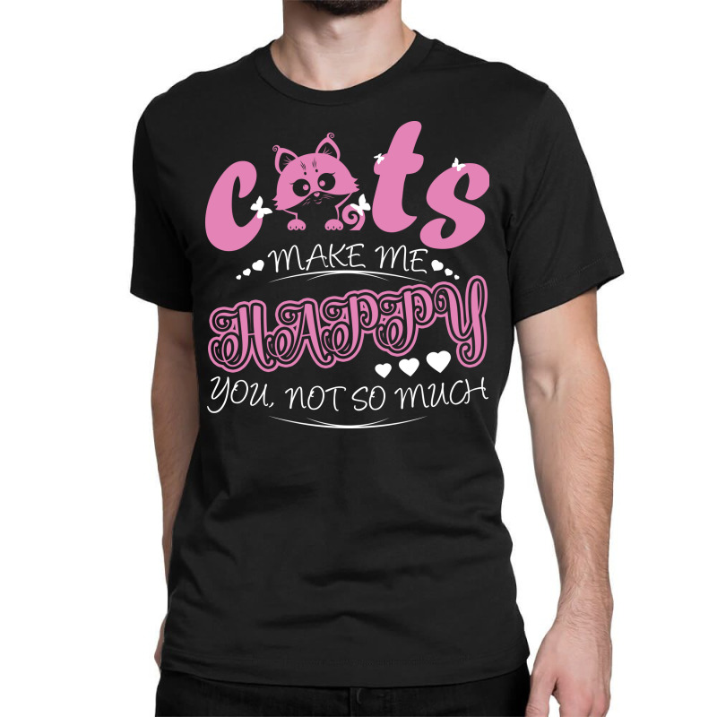 Cats Make Happy Classic T-shirt | Artistshot