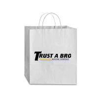 Trust A Bro Traveler Paper Bag -13 X 6 X 15 3/4 | Artistshot