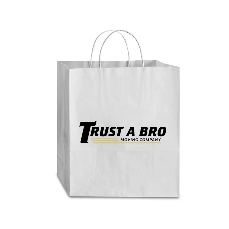 Trust A Bro Traveler Paper Bag -13 X 6 X 15 3/4 | Artistshot