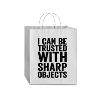 I Can Be Trusted With Objects Traveler Paper Bag -13 X 6 X 15 3/4 | Artistshot