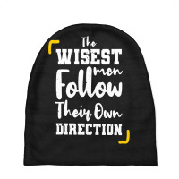 The Wisest Men Follow Their Own Direction Baby Beanies | Artistshot