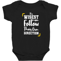 The Wisest Men Follow Their Own Direction Baby Bodysuit | Artistshot