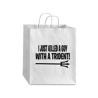 I Just Killed A Guy With A Trident! Debie Paper Bag - 10 X 5 X 13 | Artistshot