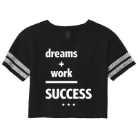 Dreams Work Success | Motivational Quote Scorecard Crop Tee | Artistshot