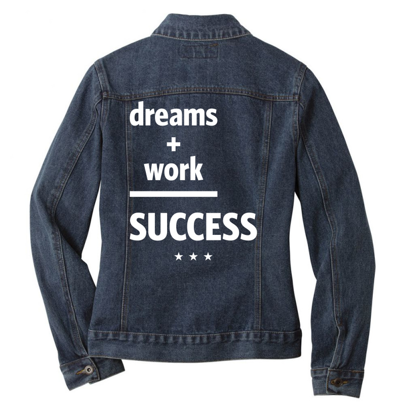 Dreams Work Success | Motivational Quote Ladies Denim Jacket by cidolopez | Artistshot