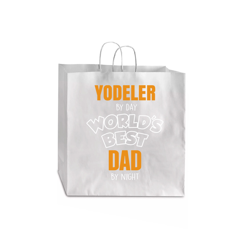 Yodeler By Day Worlds Best Dad By Night Father's Day Gift Jumbo Paper Bag - 18 X 7 X 18 3/4 | Artistshot