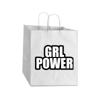 Grl Power... Inspirational Saying Take Out Paper Bag - 14 X 10 X 15 1/2 | Artistshot