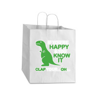 If You Happy And You Know It Clap Your Take Out Paper Bag - 14 X 10 X 15 1/2 | Artistshot