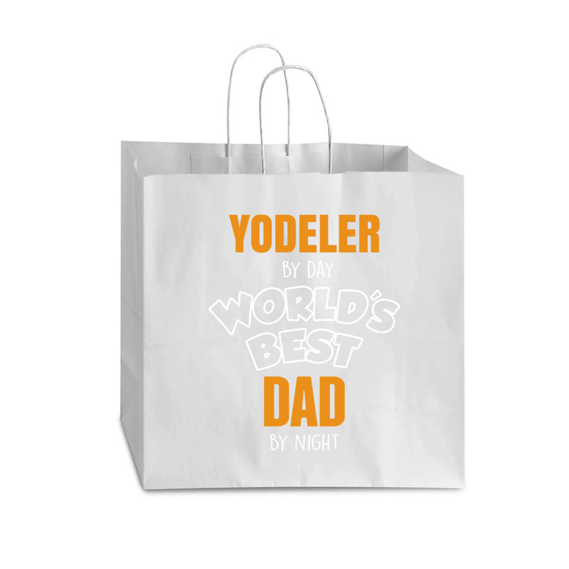 Yodeler By Day Worlds Best Dad By Night Father's Day Gift Vogue Paper Bag - 16 X 6 X 12 | Artistshot