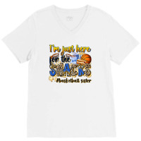 Im Just Here For The Snacks Basketball Sister V-neck Tee | Artistshot