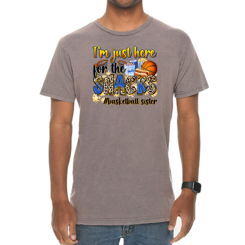 Im Just Here For The Snacks Basketball Sister Vintage T-shirt | Artistshot