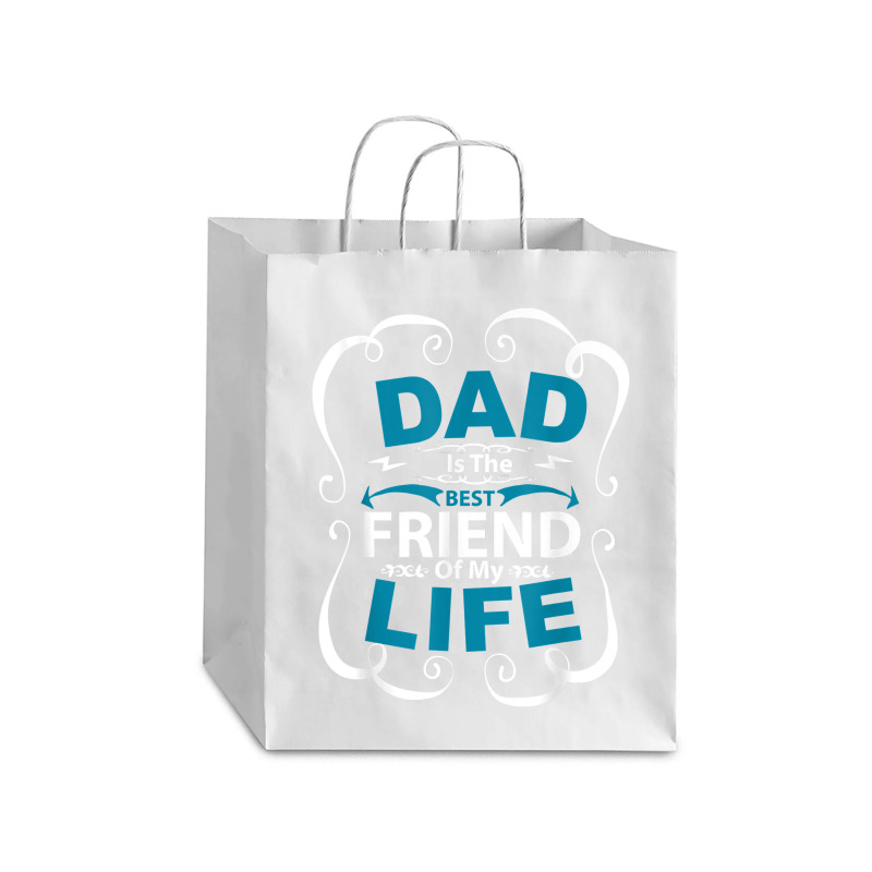 Dad Is The Best Friend Of My Life Father Son Daughter T Shirt Debie Paper Bag - 10 X 5 X 13 | Artistshot