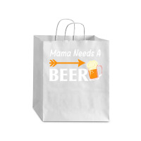 Mama Needs A Beer T  Shirt Mama Needs A Beer T  Shirt Debie Paper Bag - 10 X 5 X 13 | Artistshot