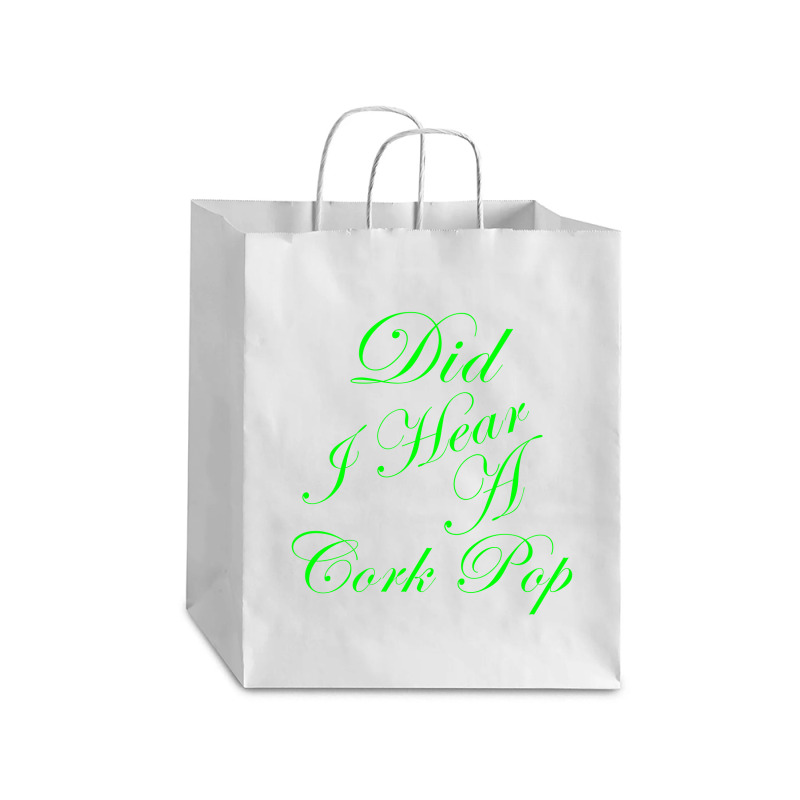 Did I Hear A Cork Pop 56 Debie Paper Bag - 10 X 5 X 13 | Artistshot